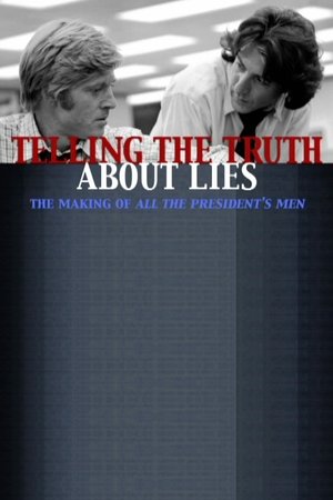 Telling the Truth About Lies: The Making of  "All the President's Men" (2006) | Team Personality Map