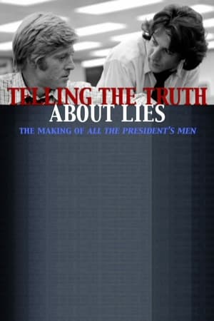 Poster Telling the Truth About Lies: The Making of  "All the President's Men" 2006