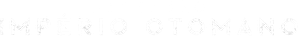 Ascensão: Império Otomano