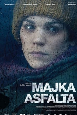 Majka asfalta film complet