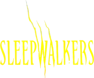 Sleepwalkers