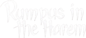 Rumpus in the Harem