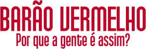 Barão Vermelho: Por que a gente é assim?
