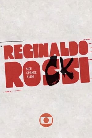 Poster Reginaldo Rossi: Meu Grande Amor 2017