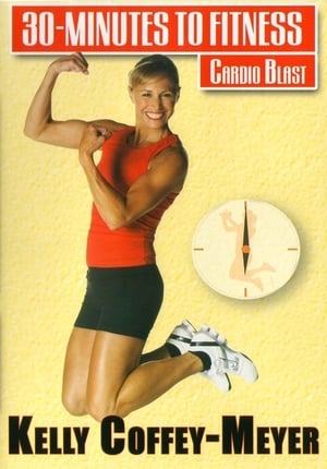 30 Minutes to Fitness Cardio Blast