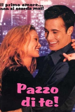 Pazzo di te (2000)