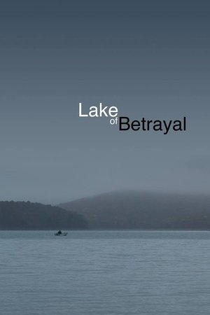 Poster Lake of Betrayal: The Story of Kinzua Dam (2017)