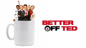 poster Better Off Ted