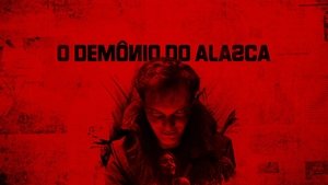 O Demônio do Alasca