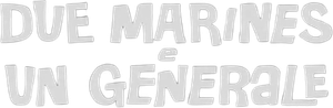 Due marines e un generale — Logos 3