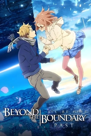 Poster Beyond the Boundary: I'll Be Here – Past 2015
