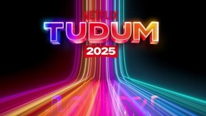 Tudum: A Netflix Global Fan Event 2025