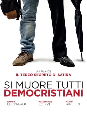 Poster Si muore tutti democristiani (2018)