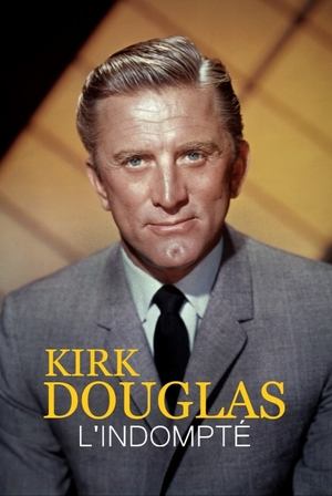 Poster di Kirk Douglas, l'indompté