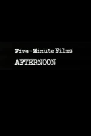 Five-Minute Films: Afternoon poster