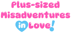 Plus-sized Misadventures in Love! — Logos 2