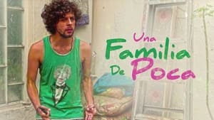 Una familia de poca... film complet