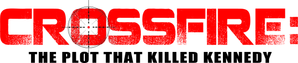 Crossfire: The Plot that Killed Kennedy — Logos 2