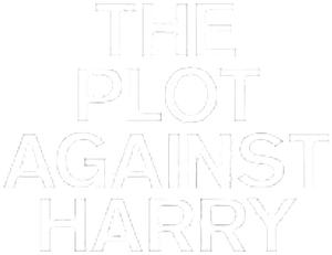 The Plot Against Harry