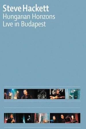 Image Steve Hackett: Hungarian Horizons - Live in Budapest