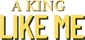 A King Like Me