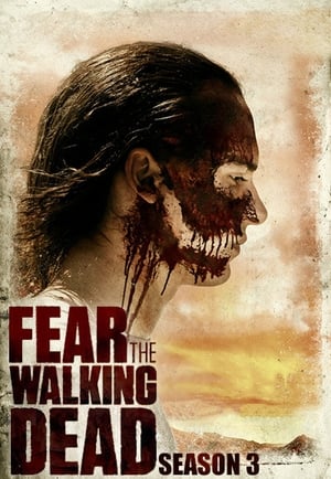 Fear the Walking Dead: Temporada 3