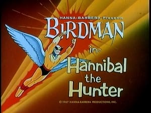 Birdman and the Galaxy Trio Hannibal The Hunter