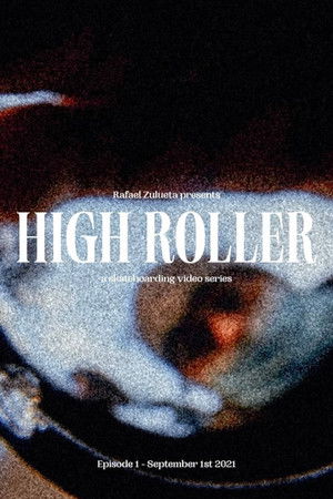 HIGH ROLLER - Episode 1