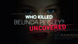 Who Killed Belinda Peisley? Uncovered