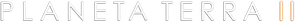 Planeta Terra II — Logos 7