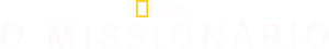 O Missionário