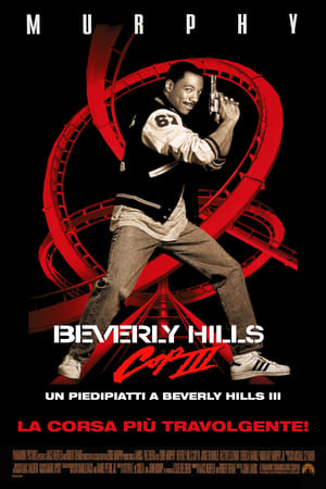 Beverly Hills Cop III - Un piedipiatti a Beverly Hills III 1994