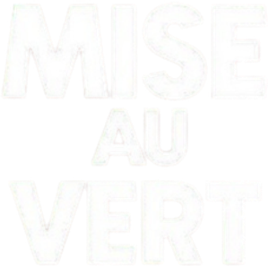 Mise au Vert