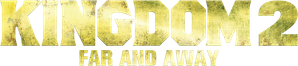 Kingdom 2: Far and Away