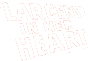 Larceny in Her Heart