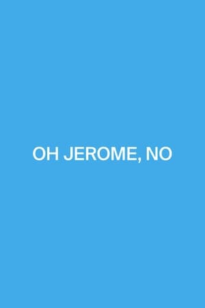 Poster Oh Jerome, No (2016)