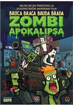 Bruca Braca Bruda Brada - Zombie Apocalypse