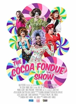 Poster The Cocoa Fondue Show (2018)