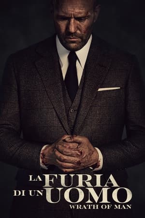 Poster di La furia di un uomo - Wrath of Man