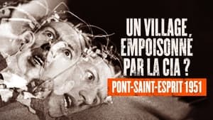 Un village empoisonné par la CIA ? Pont-Saint-Esprit - 1951