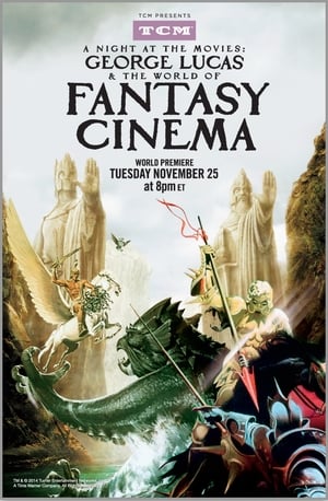 A Night at the Movies: George Lucas & The World of Fantasy Cinema-George Lucas