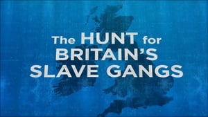 Image The Hunt for Britain's Slave Gangs