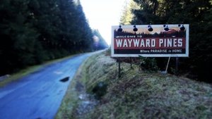 Wayward Pines – Dispăruți în Wayward Pines