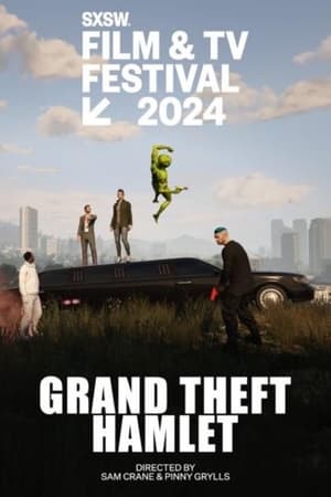 Grand Theft Hamlet 2024