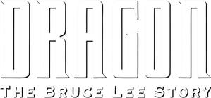 Dragon: The Bruce Lee Story
