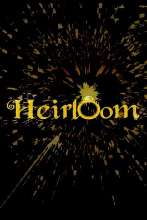 Heirloom film complet