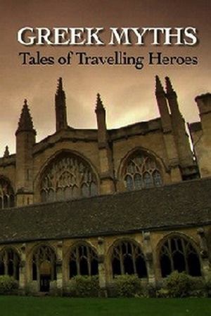 Greek Myths: Tales of Travelling Heroes