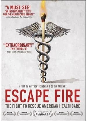 Poster Escape Fire: The Fight to Rescue American Healthcare 2012