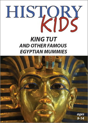 King Tut and Other Famous Egyptian Mummies