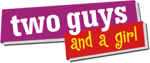 Two Guys and a Girl